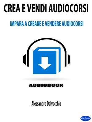 cover image of Crea e Vendi Audiocorsi